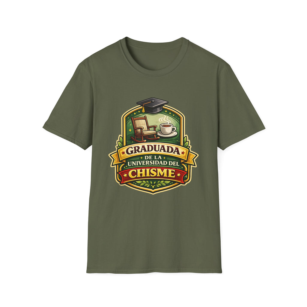 Graduada de la Universidad del Chisme T-Shirt