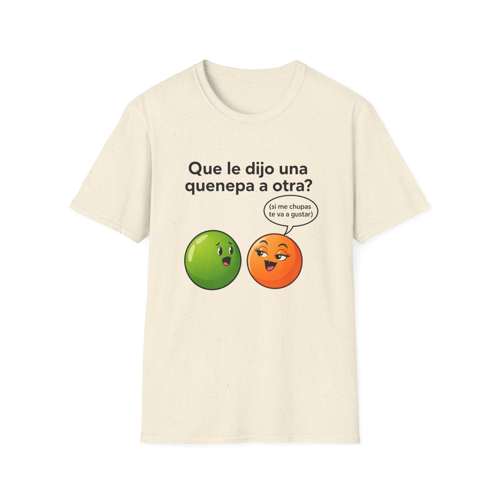 Que le dijo una quenepa a otra? T-Shirt