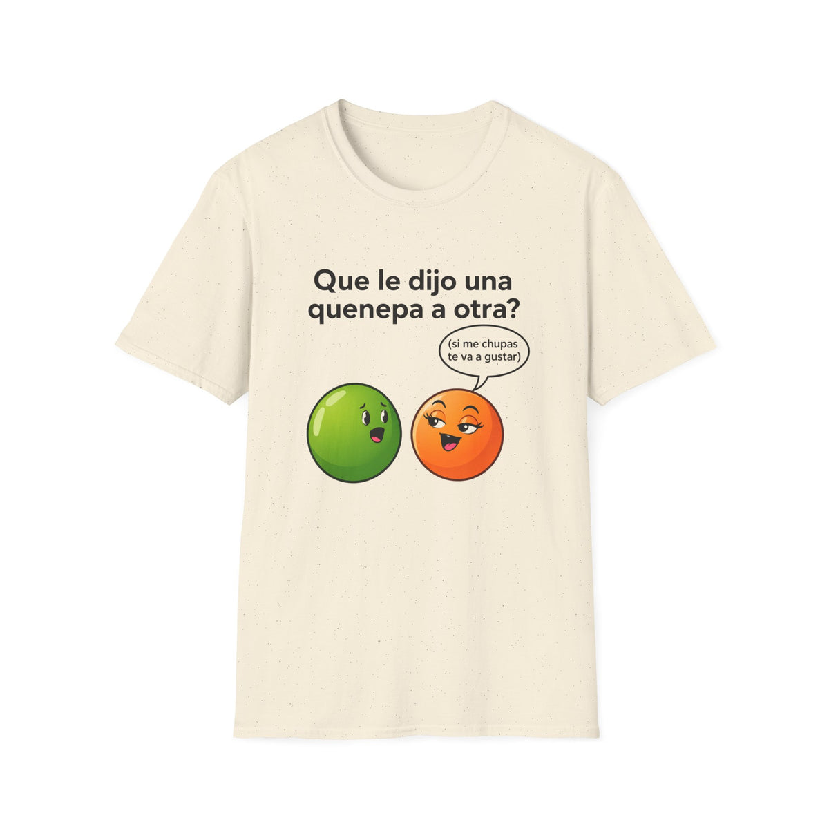 Que le dijo una quenepa a otra? T-Shirt