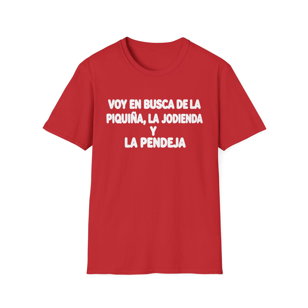 VOY EN BUSCA DE LA piquiña T-Shirt