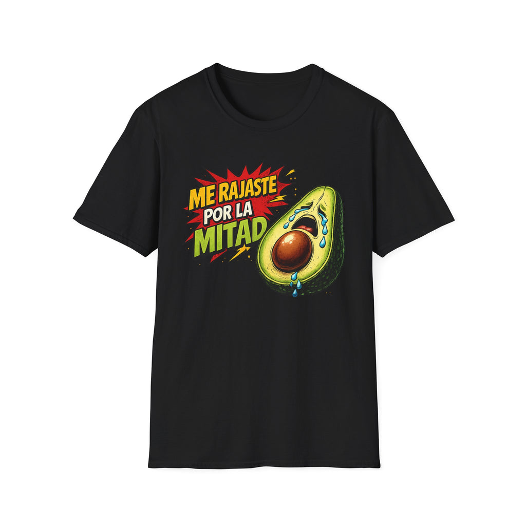 Me Rajaste Por La Mitad Avocado T-Shirt — Funny Spanish Heartbreak Graphic Tee