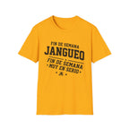 Fin de Semana Jangueo T-Shirt