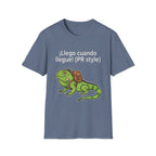 Llego Cuando Llegue PR Style T-Shirt