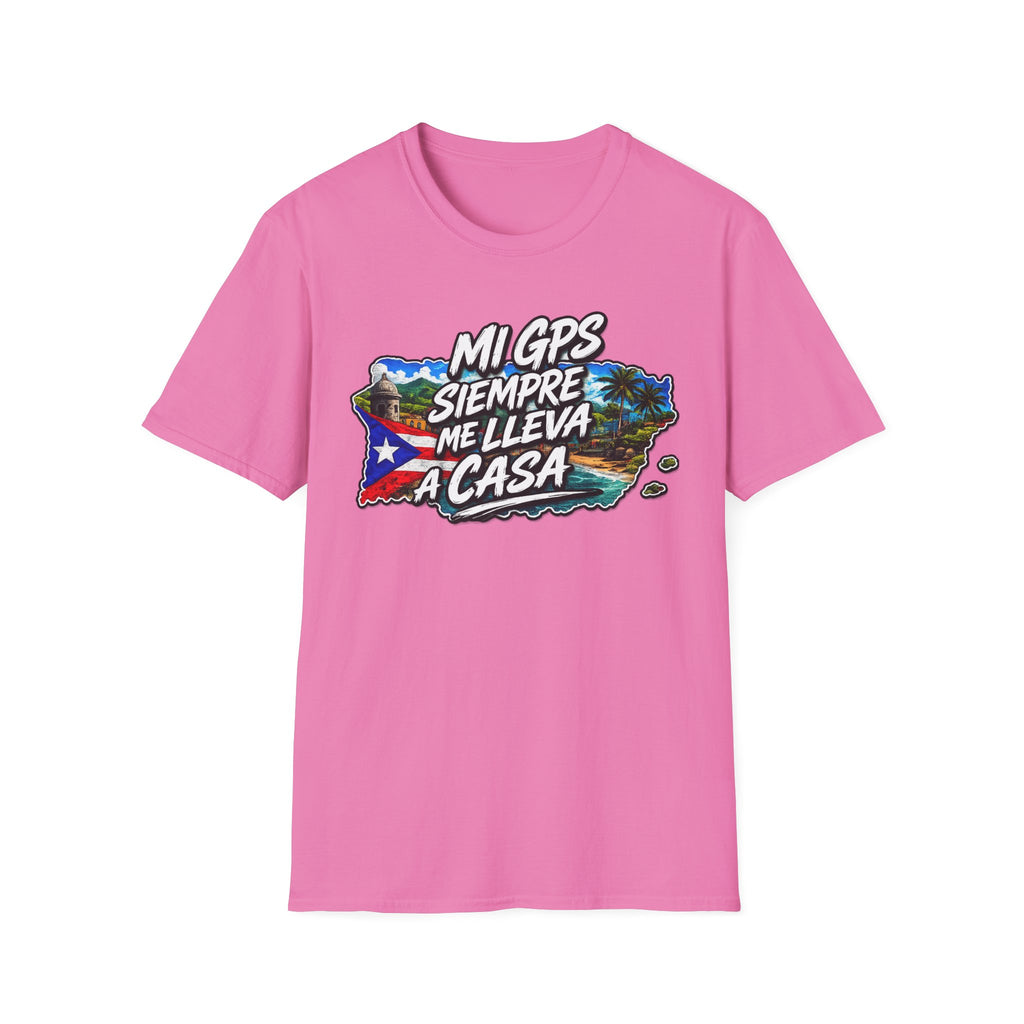 Mi GPS SIEMPRE ME LLEVA A CASA T-Shirt