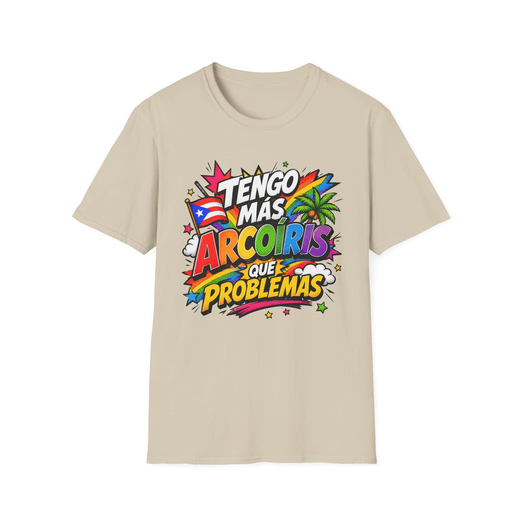 Tengo Mas Arcoiris Que Problemas T-Shirt