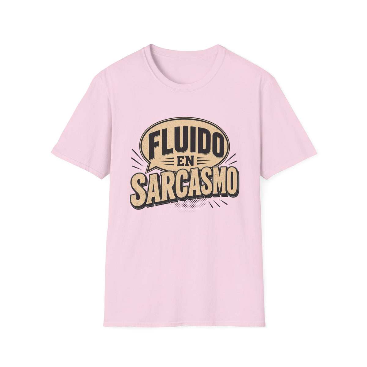 Fluido en Sarcasmo T-Shirt — Funny Spanish Sarcasm Graphic Tee