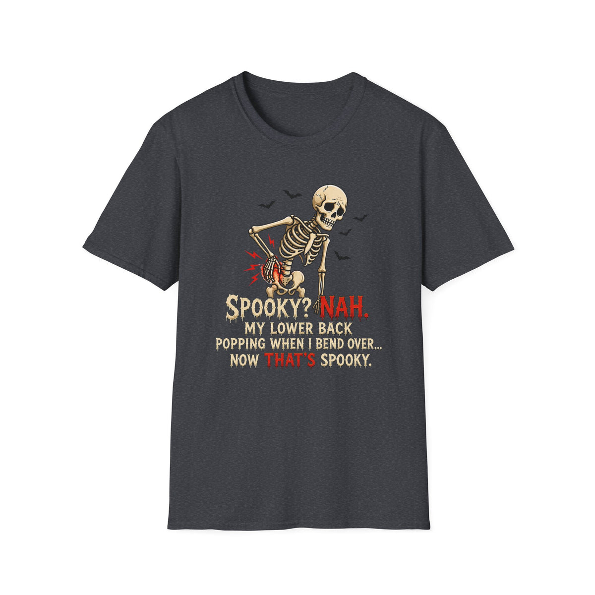 “Spooky? Nah. T-Shirt