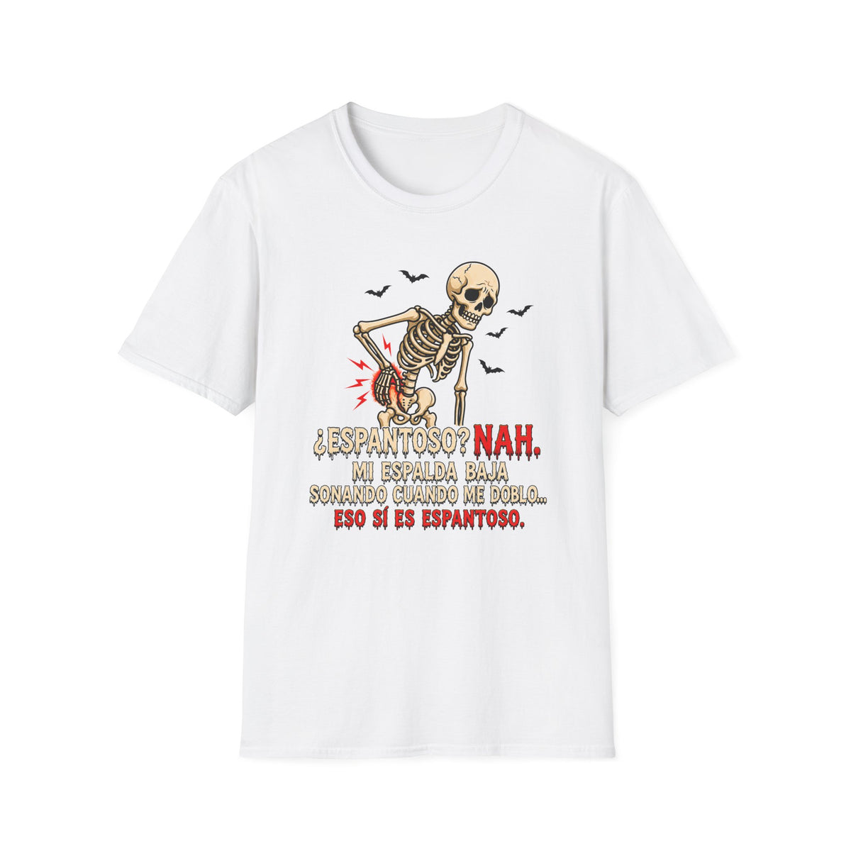 " Espantoso NAH" T-Shirt