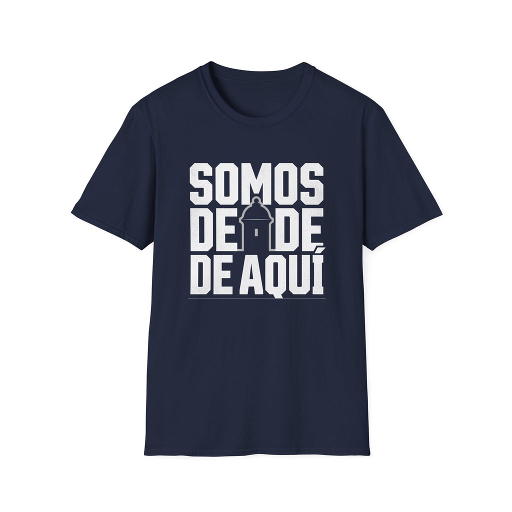 Somos De Aquí T-Shirt — Latino Pride Puerto Rican Neighborhood Tee