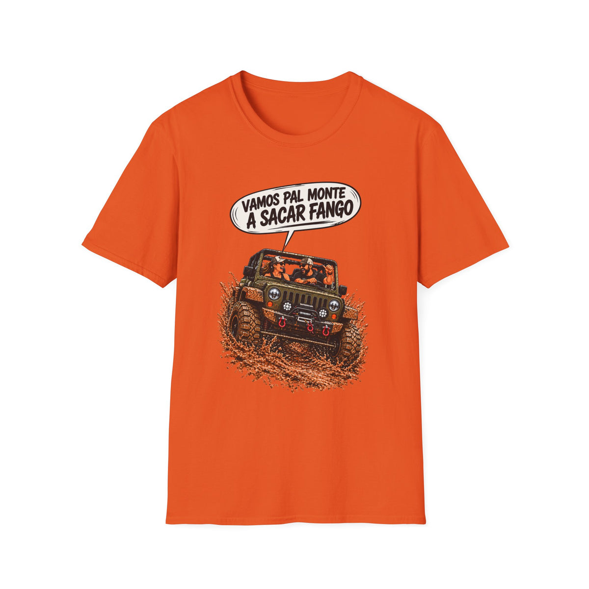 "Vamos Pal Monte a Sacar Fango" T-Shirt