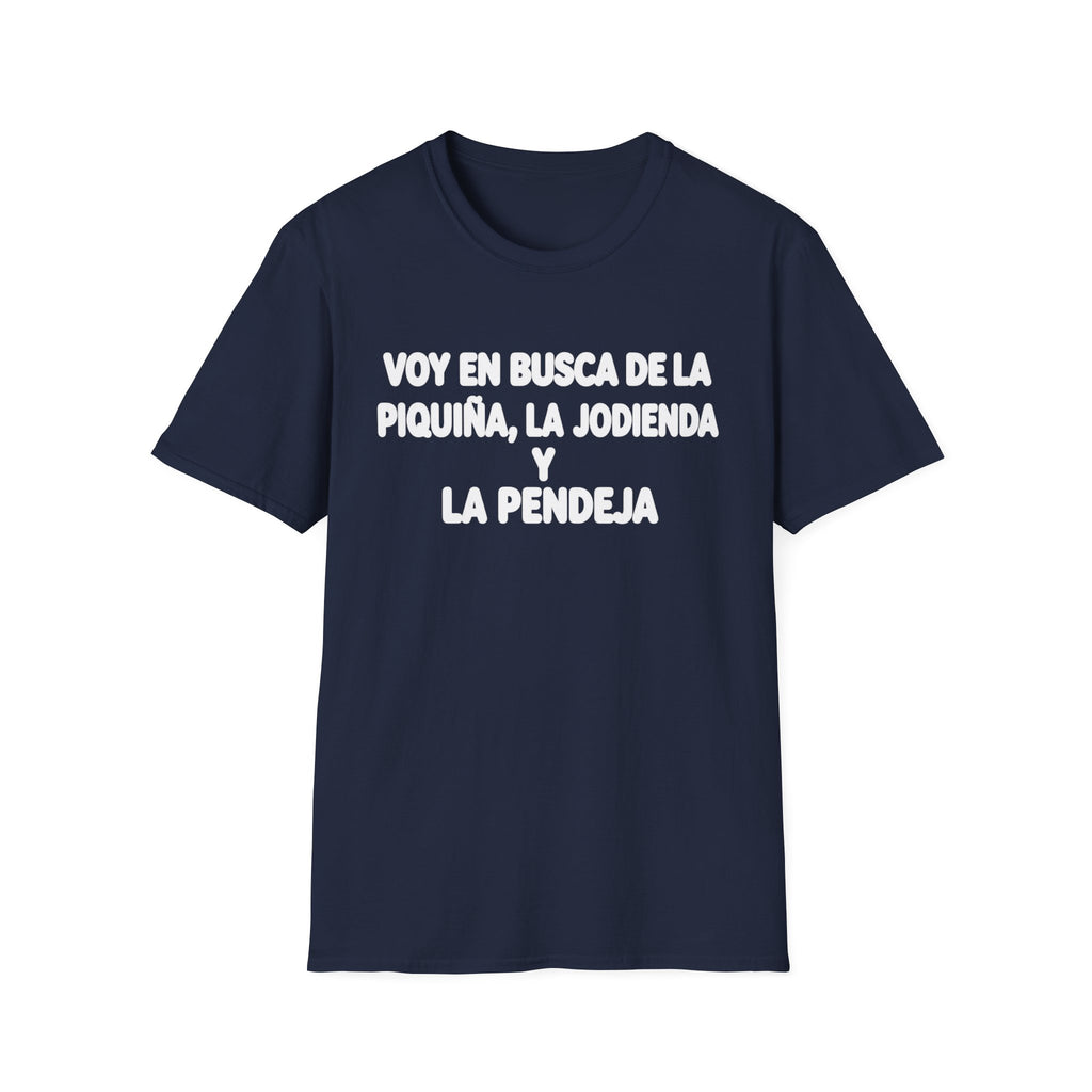 VOY EN BUSCA DE LA piquiña T-Shirt
