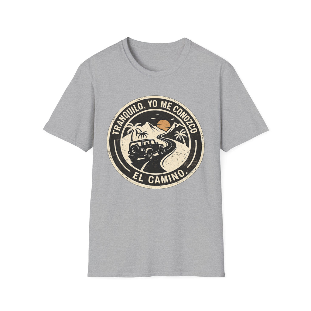 Tranquilo, Yo me conozco El camino T-shirt