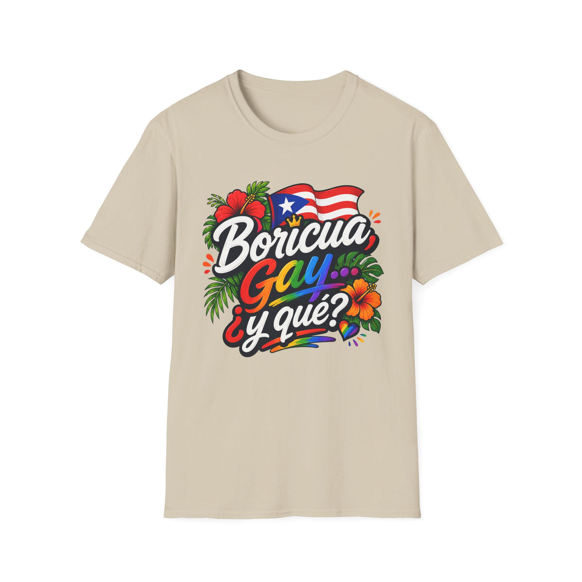 Boricua Gay Y Que Puerto Rican Pride Rainbow T-Shirt