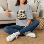 FLUENT IN SARCASM T-Shirt