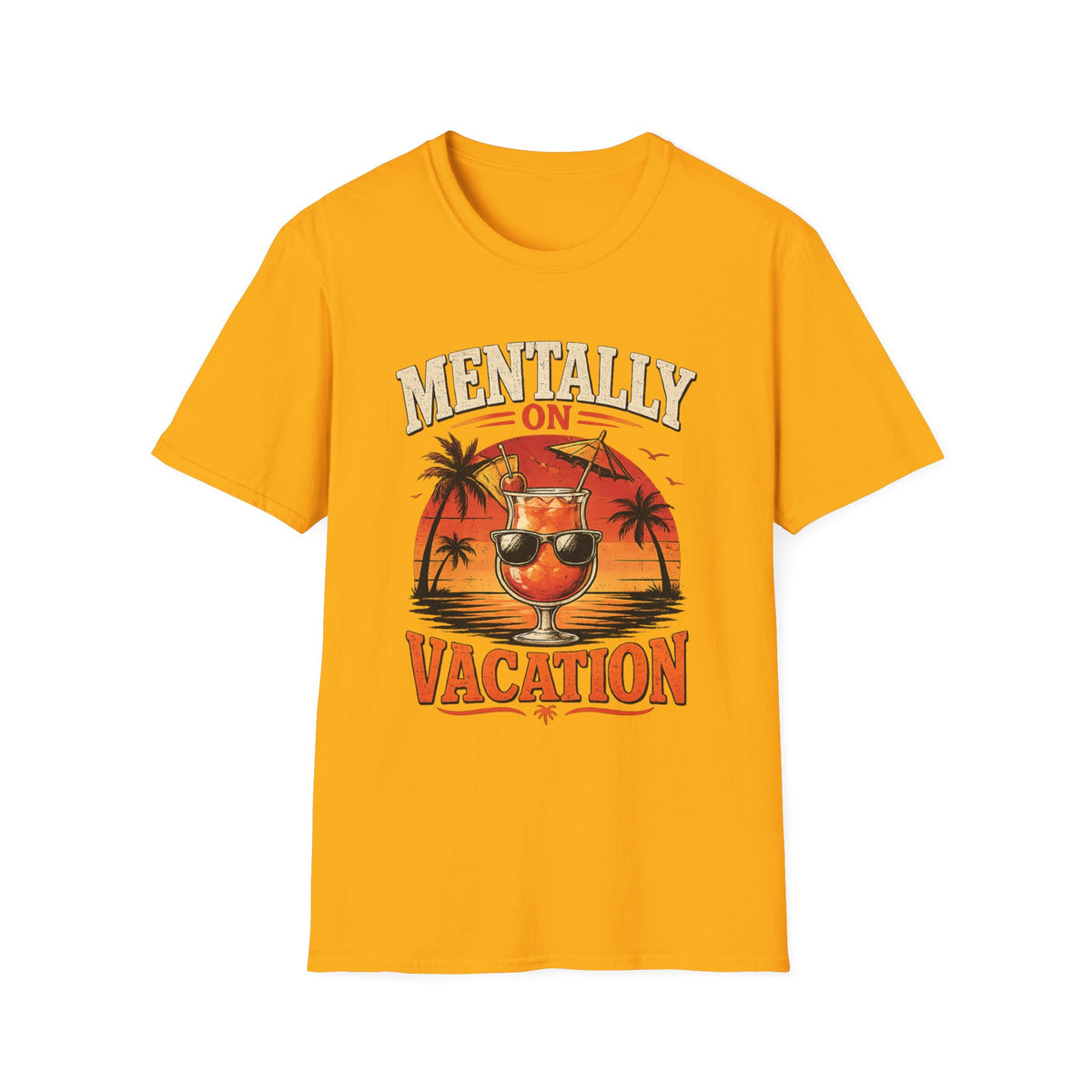 Mentally On Vacation T-Shirt — Tropical Palm Sunset Drink Graphic Tee