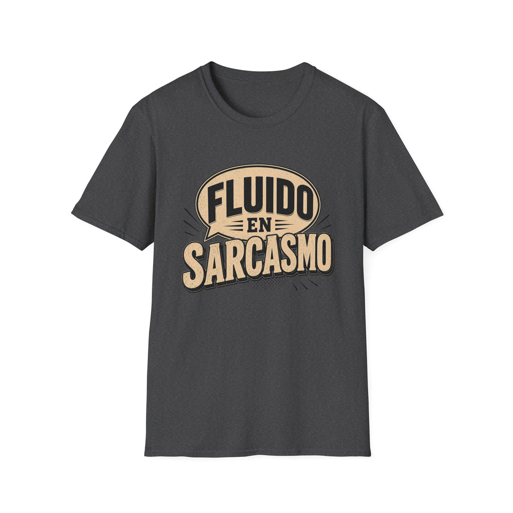 Fluido en Sarcasmo T-Shirt — Funny Spanish Sarcasm Graphic Tee