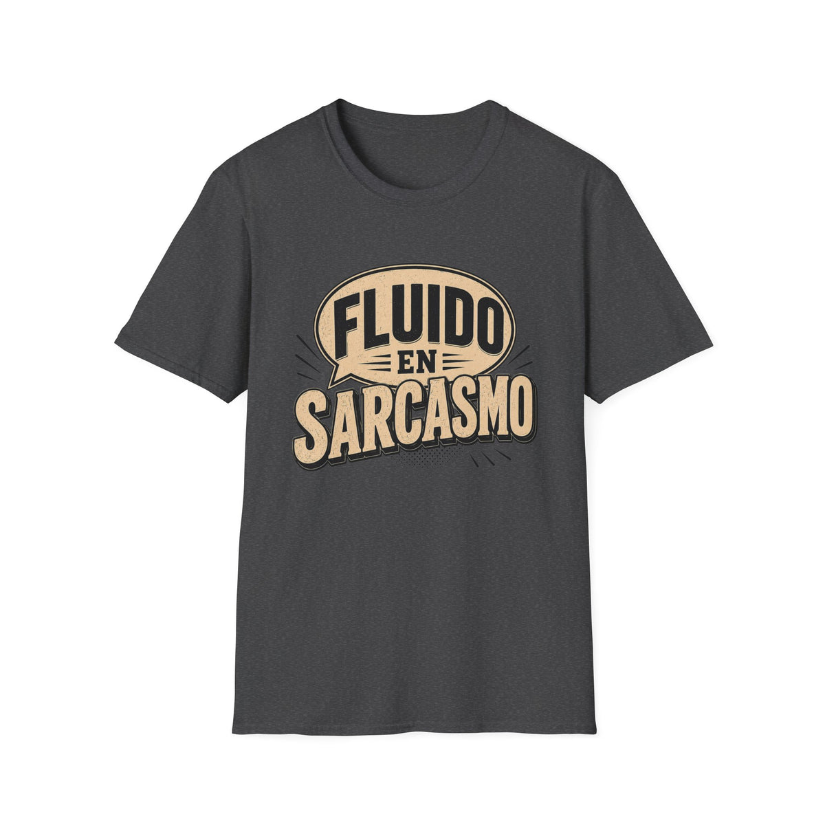 Fluido en Sarcasmo T-Shirt — Funny Spanish Sarcasm Graphic Tee