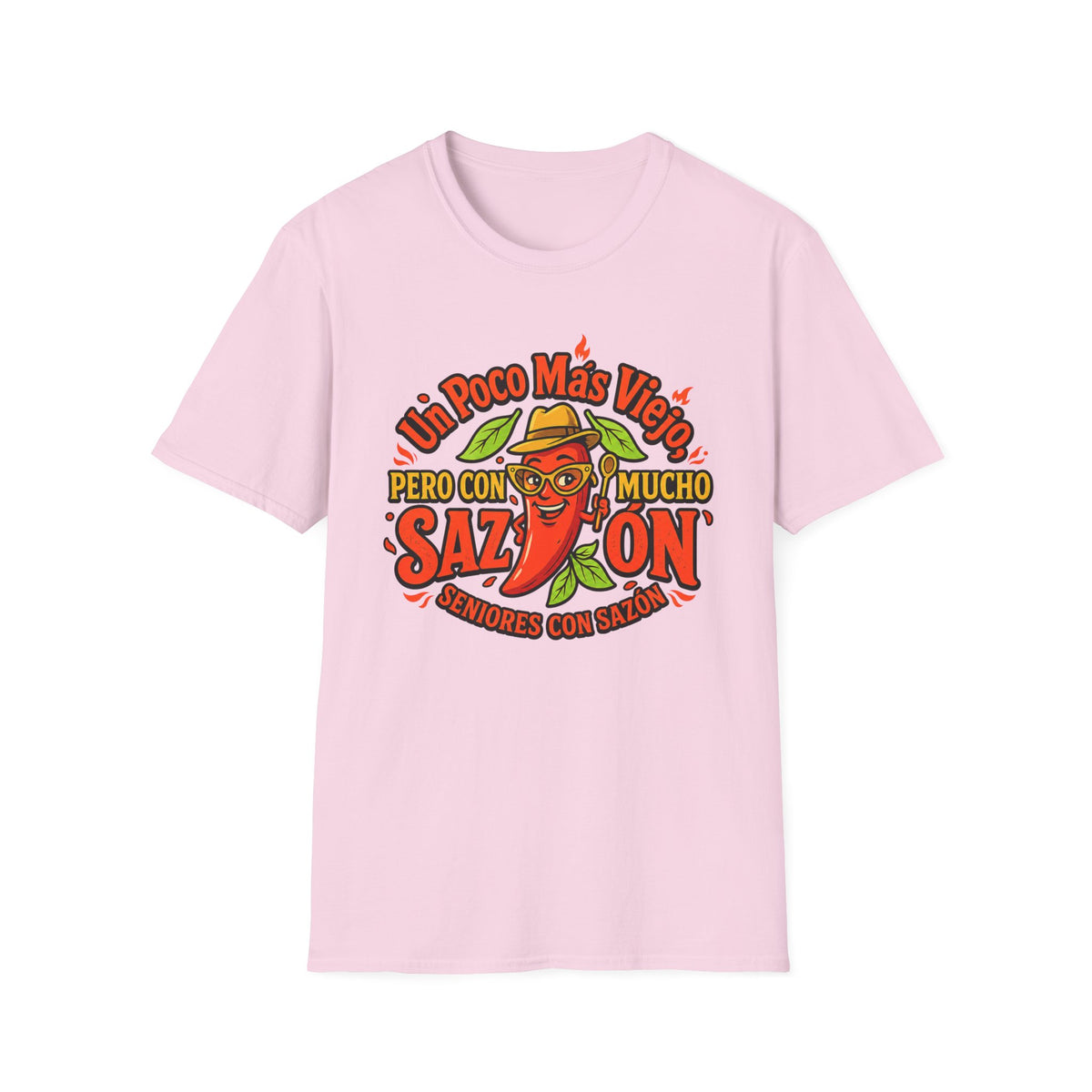 "Un Poco Más Viejo Pero Con Mucho Sazón" T-Shirt