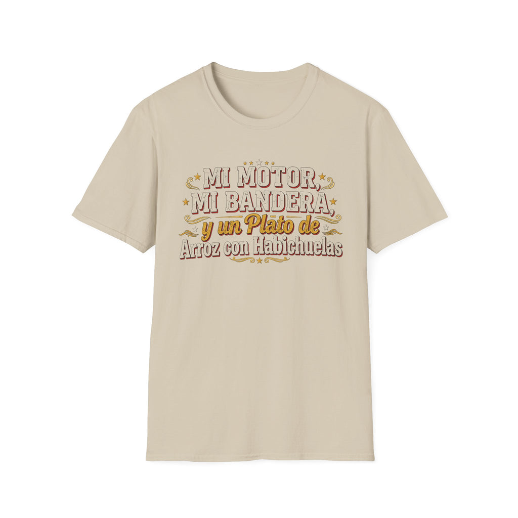 "Mi motor, mi bandera y un plato de arroz con habichuelas" T-Shirt