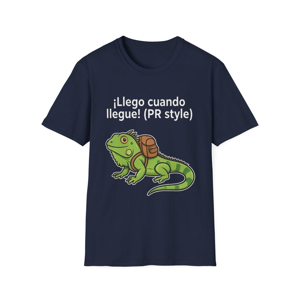 Llego Cuando Llegue PR Style T-Shirt