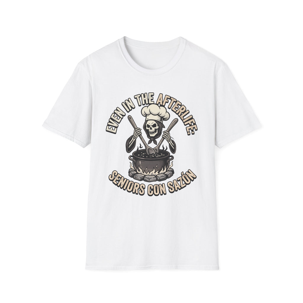 Even in the Afterlife Chef T-Shirt