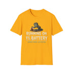 Running On 1% Battery T-Shirt