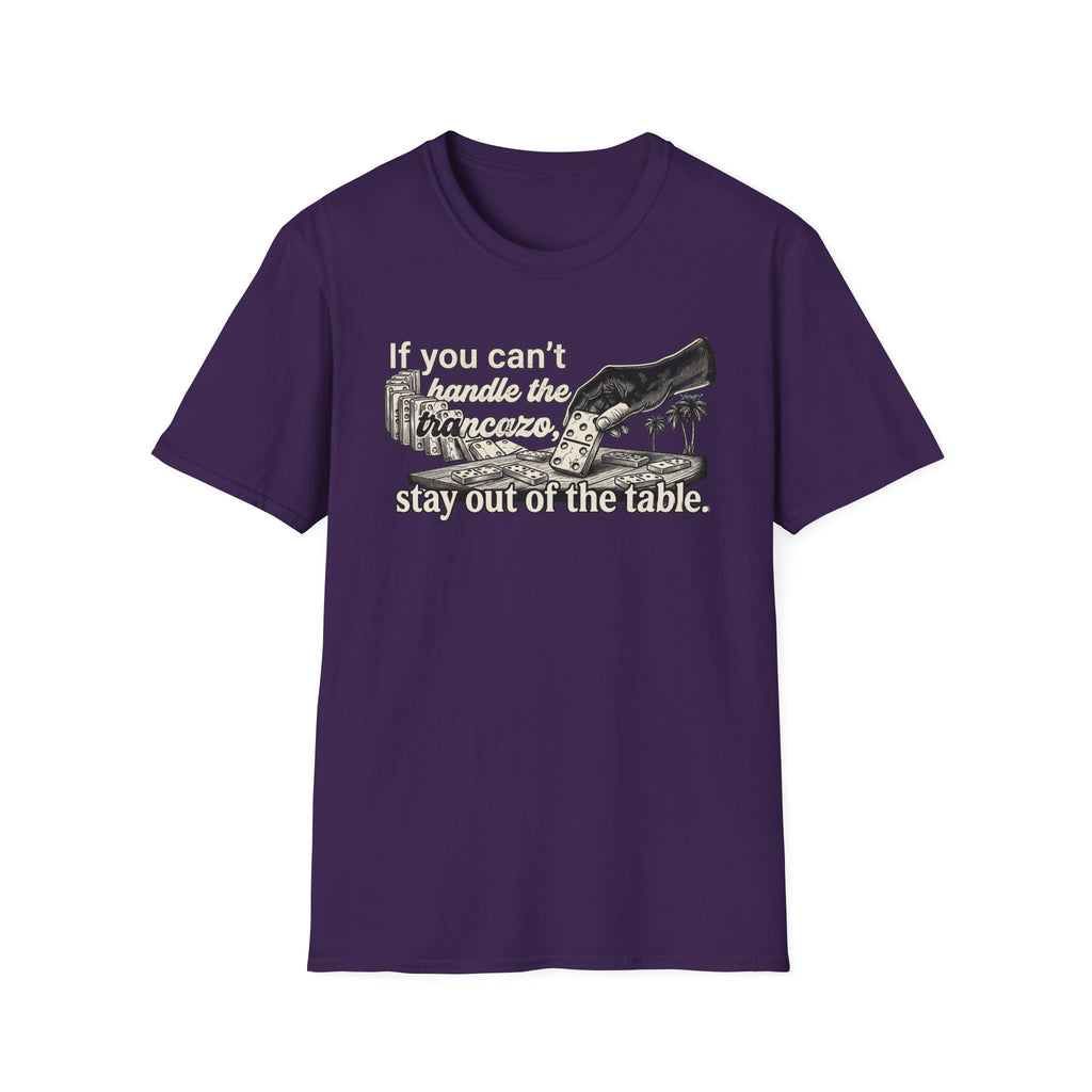 "If you can't handle the Trancazo, stay out of the table" Vintage Domino Graphic T-Shirt