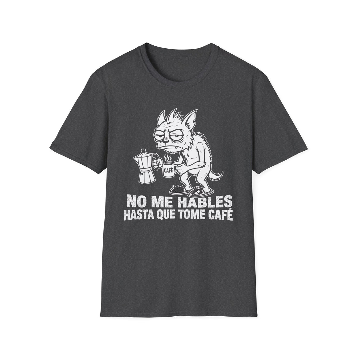 No Me Hables Hasta Que Tome Café T-Shirt