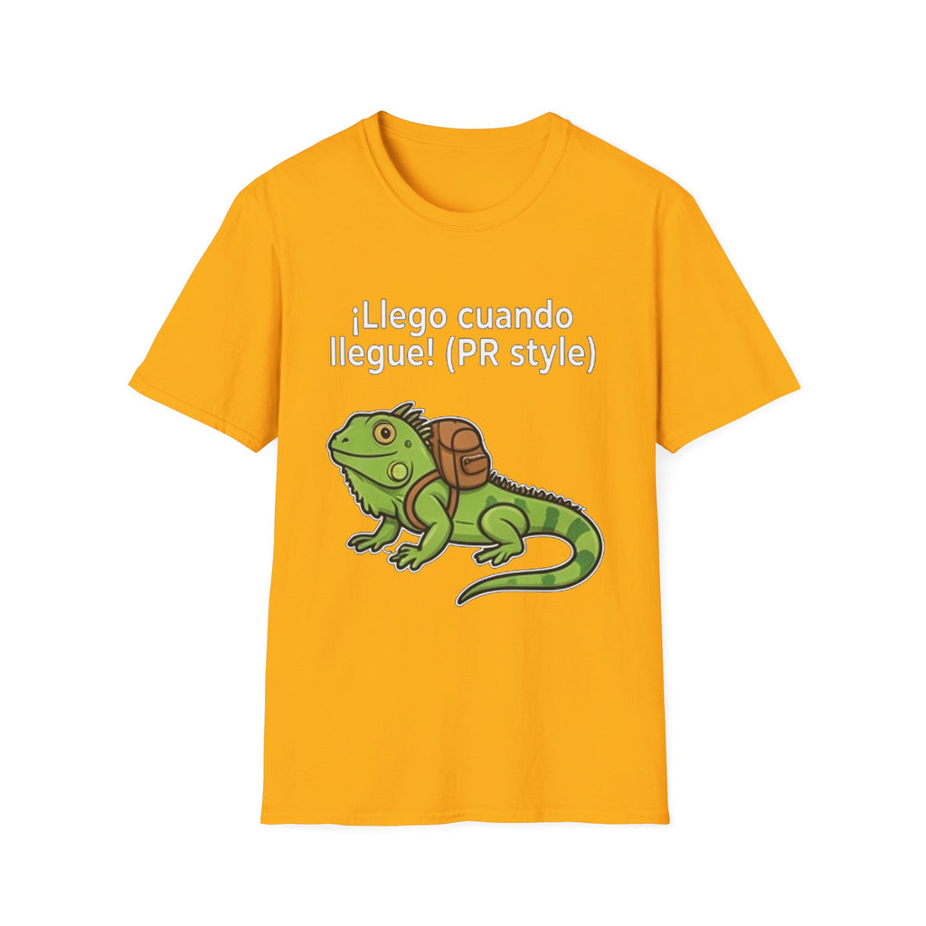 Llego Cuando Llegue PR Style T-Shirt