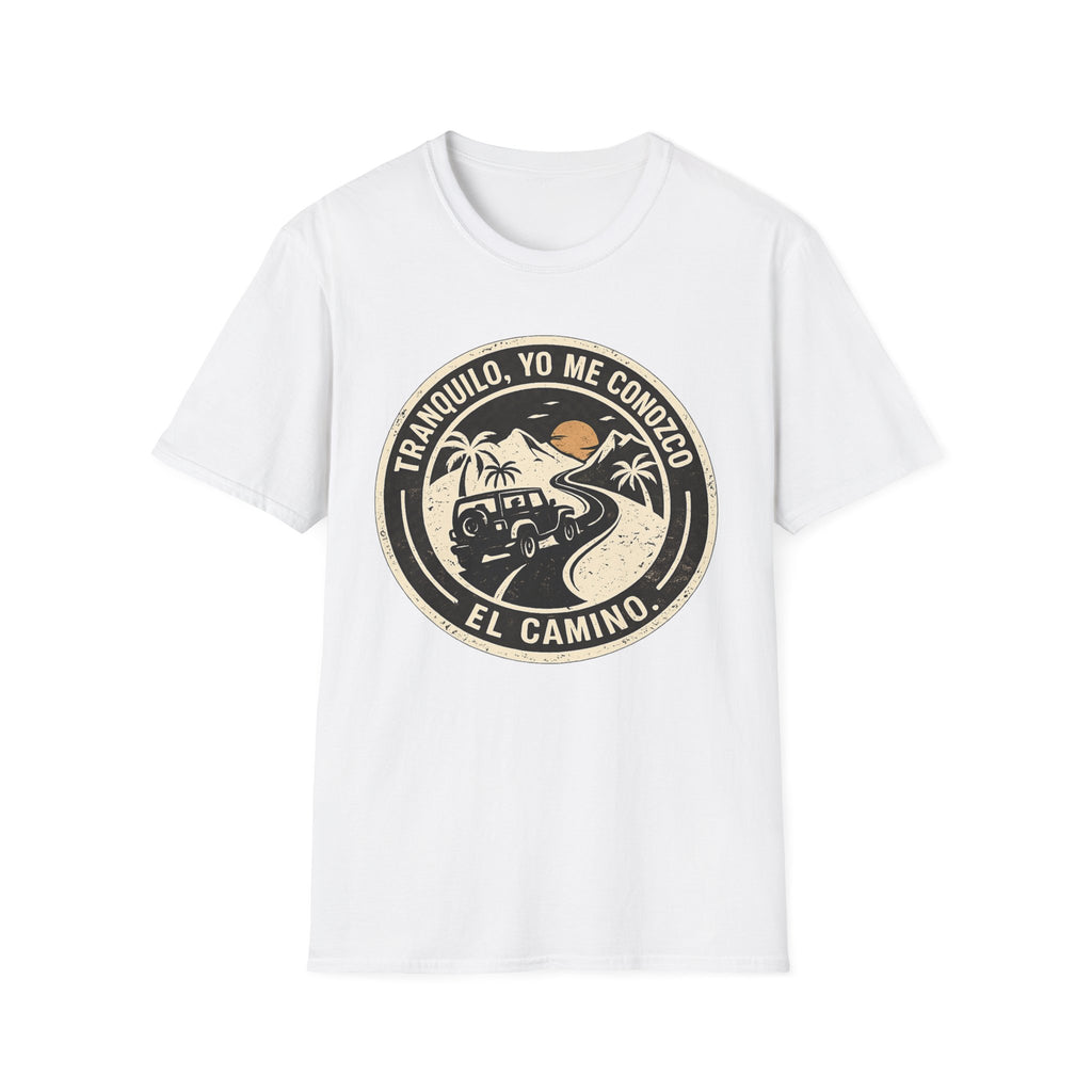 Tranquilo, Yo me conozco El camino T-shirt