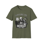 Surviving One Monday at a Time T-Shirt
