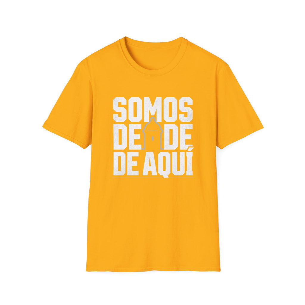 Somos De Aquí T-Shirt — Latino Pride Puerto Rican Neighborhood Tee