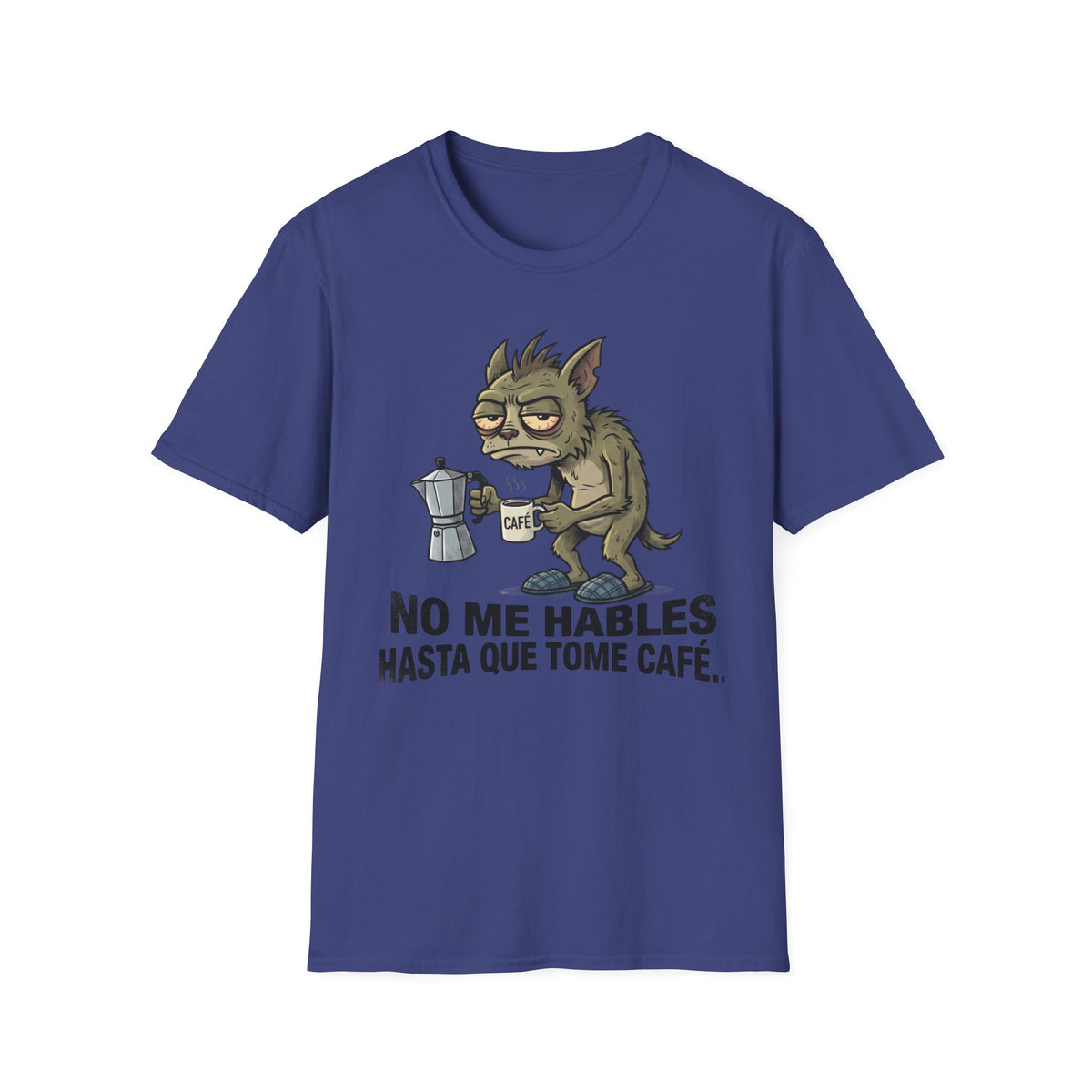 No Me Hables Hasta Que Tome Café (Chupa Cabras)