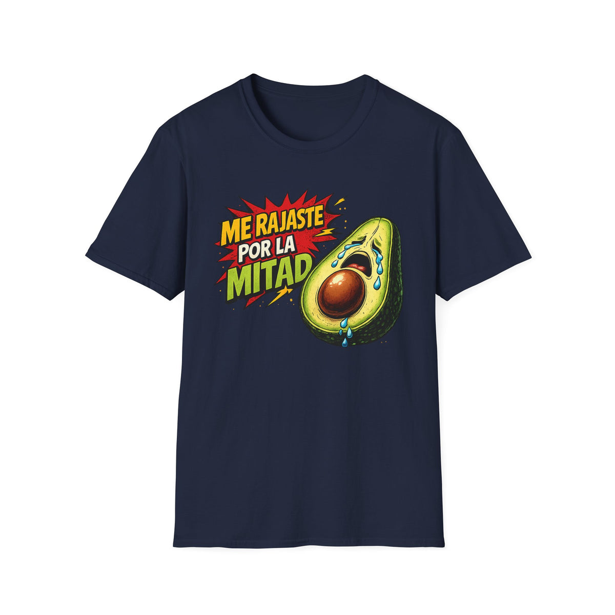 Me Rajaste Por La Mitad Avocado T-Shirt — Funny Spanish Heartbreak Graphic Tee