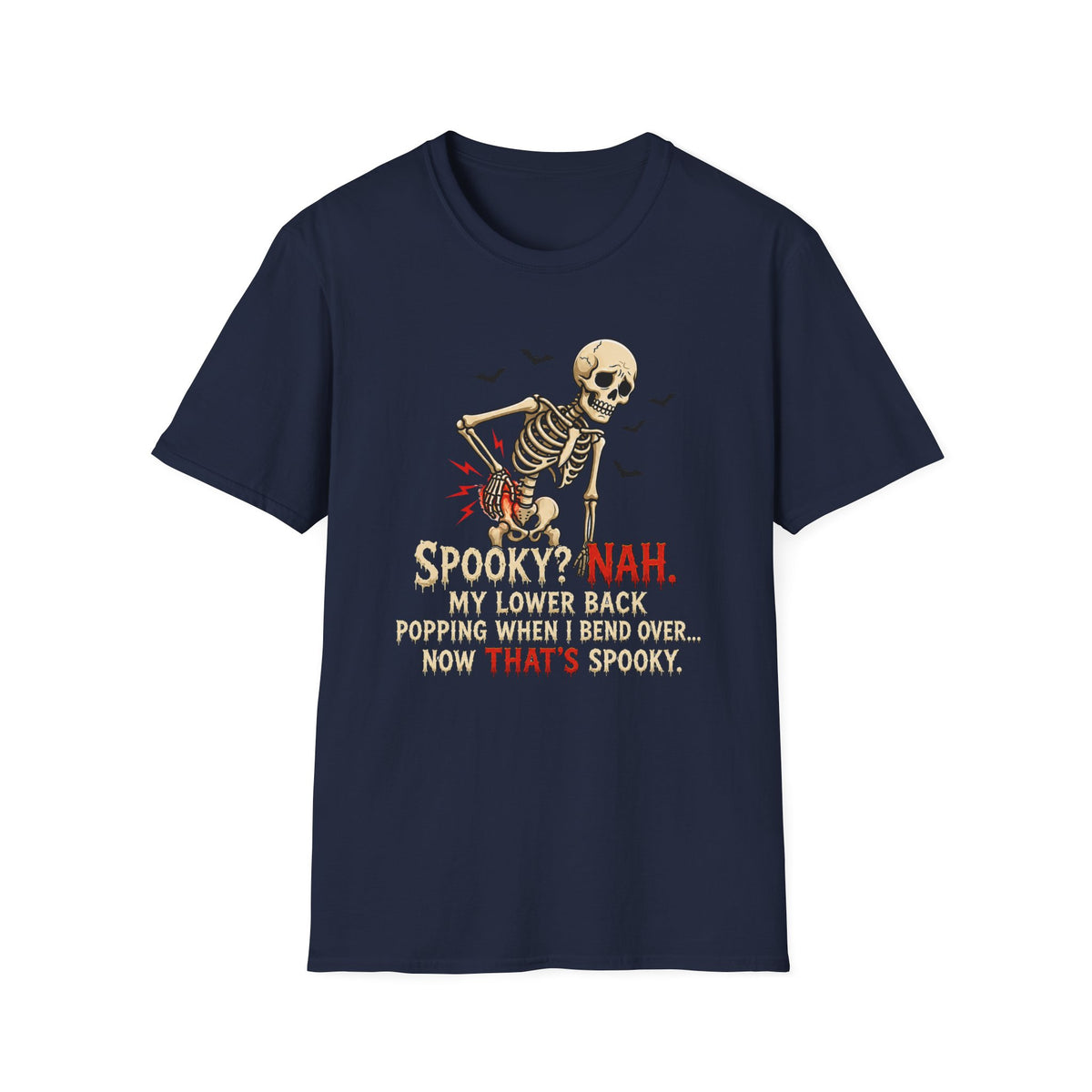 “Spooky? Nah. T-Shirt