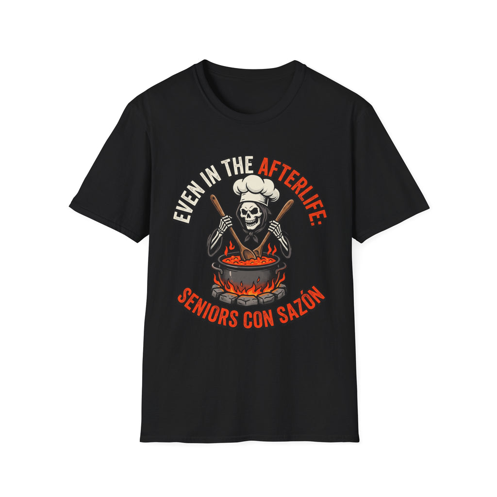 Even in the Afterlife Chef T-Shirt