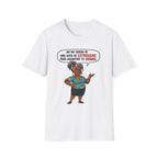 "No Me Queda Ni Una Gota de Estrógeno T-Shirt