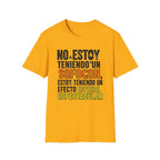 "No Estoy Teniendo Un Sofocón" T-Shirt