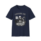 Surviving One Monday at a Time T-Shirt
