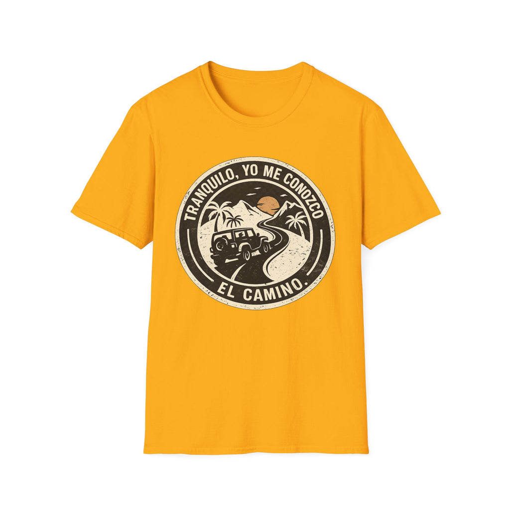 Tranquilo, Yo me conozco El camino T-shirt