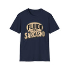 Fluido en Sarcasmo T-Shirt — Funny Spanish Sarcasm Graphic Tee