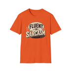 Sarcastic Graphic Tee — "Fluent in Sarcasm" T-Shirt
