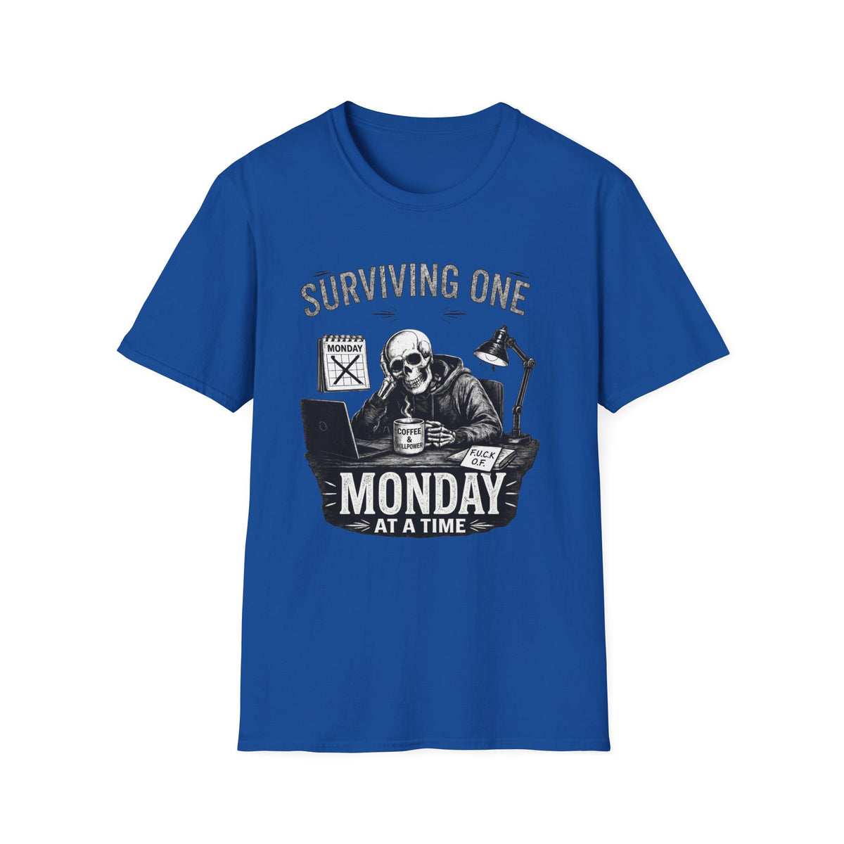 Surviving One Monday at a Time T-Shirt