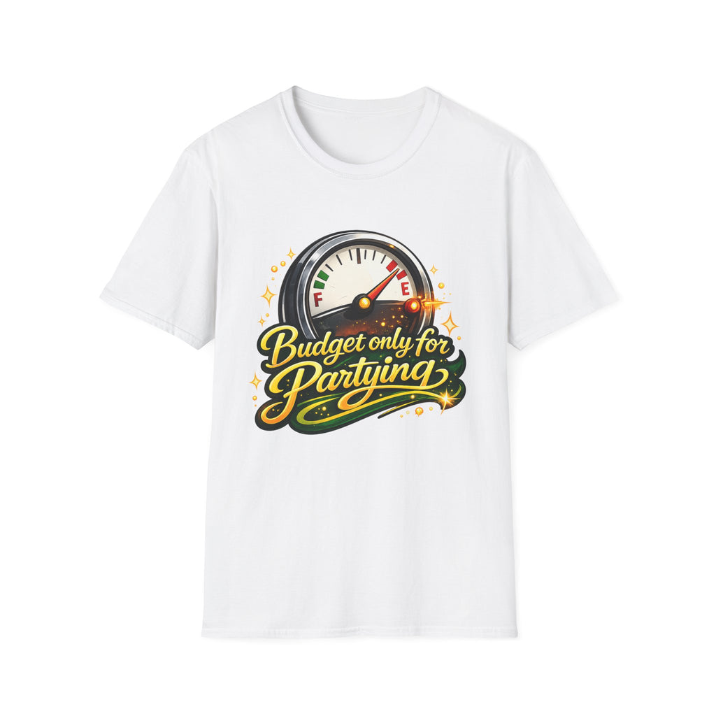 T-Shirt — "Budget Only for Partying" Fuel Gauge Graphic Tee