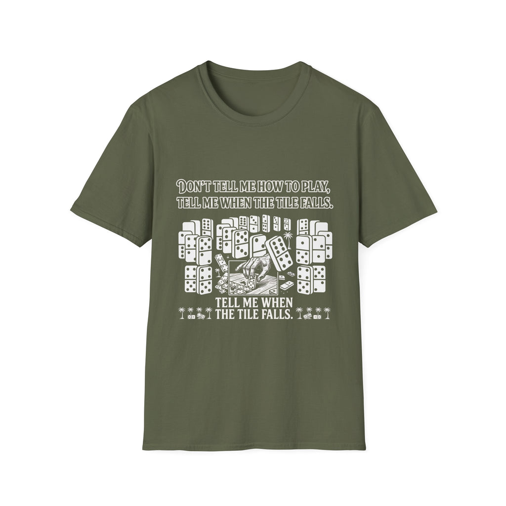 “Don’t Tell Me How to Play” T-Shirt