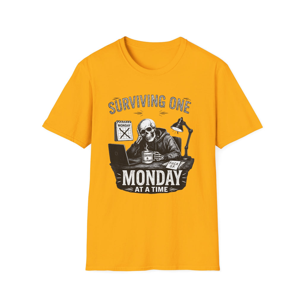 Surviving One Monday at a Time T-Shirt