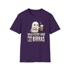 "Solo Estoy Aquí Por La Birras"  T-Shirt