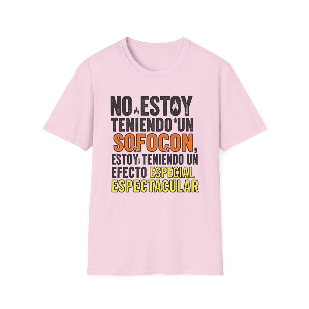 "No Estoy Teniendo Un Sofocón" T-Shirt