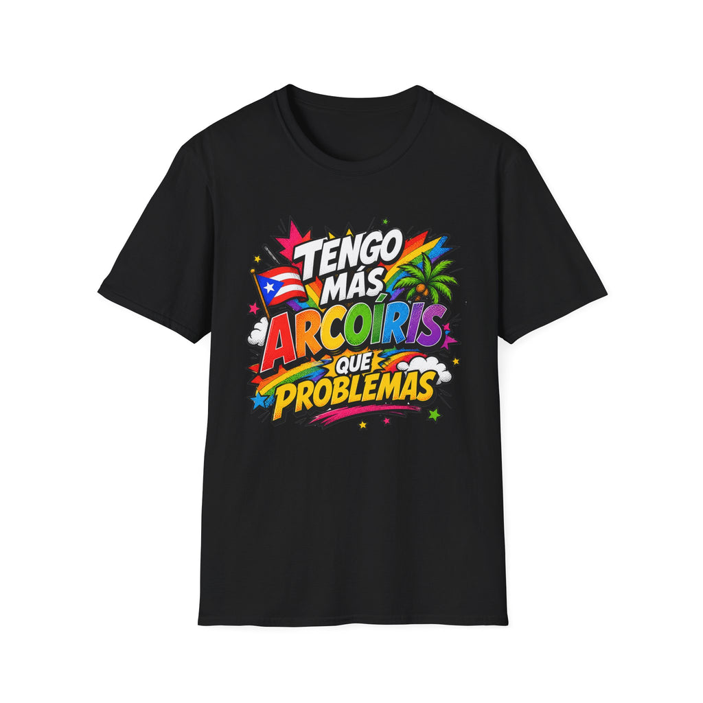 Tengo Mas Arcoiris Que Problemas T-Shirt