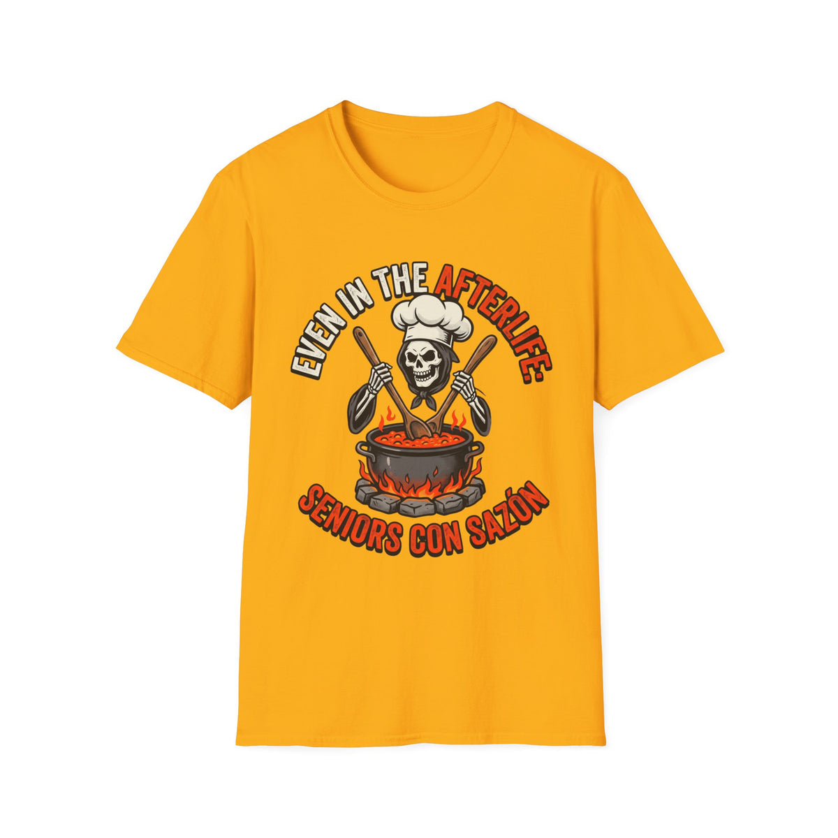 Even in the Afterlife Chef T-Shirt